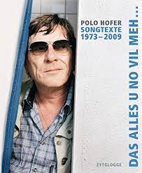 Polo's song alperose (1985) was elected greatest hit of switzerland ever by a television audience via televoting on 07.10.2006. Das Alles U No Viel Meh Polo Hofer Songtexte 1973 2009 Amazon De Hofer Polo Hofer Alice Fremdsprachige Bucher