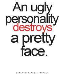 Quotes About Ugly Personality 17 Quotes