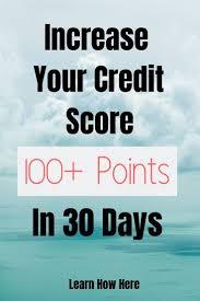 Maybe you would like to learn more about one of these? How To Increase Credit Score 100 Points Or More Fast Improve Credit Score Credit Score Repair Good Credit