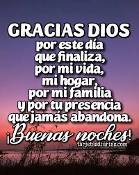 Gracias A Dios Por Este Dia Buenas Noches Oracion De Buenas Noches Mensajes Lindos De Buenas Noches Buenas Noches