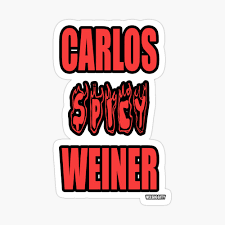 Carlos Spicy Weiner