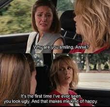 Bridesmaids is a romantic comedy movie directed by paul feig starring kristen wiig, maya rudolph, melissa mccarthy, and rose byrne in 2011. 8 Bridesmaids Movie Quotes Ideas Movie Quotes Bones Funny Just For Laughs