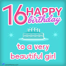 Wishing you a very happy birthday. Happy 16th Birthday Wishes The Best To Say Happy Sweet 16