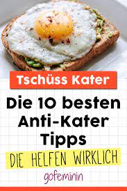 Was Hilft Gegen Kater Die Besten 10 Anti Kater Tipps Was Hilft Gegen Kater Tipps Gegen Kater Essen Gegen Kater