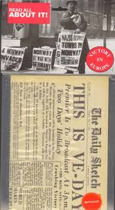 Christopher pledger ve day, otherwise known as victory in europe day, was first recognised on may 8th 1945, marking the end of the second world war. Ve Day Newspaper Memorabilia Pack Company Ltd