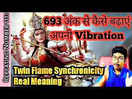 Twin Flame Synchronicity Numbers 693 Hidden Angel Number Meanings By Ankit Astro Youtube