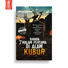 7 amalan penerang kubur supaya terhindar siksa kubur feb 27, 2019 · selanjutnya jasad akan dimakamkan di liang kubur dan hanya ada dua. Rahasia 7 Malam Pertama Di Alam Kubur Malam Malam Yang Mendebarkan Selamat Atau Celakakah Kalian Shopee Indonesia
