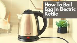 It is recommended to include eggs in your diet from childhood. How To Boil Egg In Electric Kettle Good Home Services