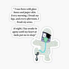 Hahaa i was born with glass bones and paper skin. Squidward Quotes Stickers Redbubble