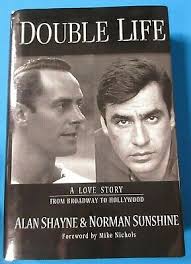Double Life : A Love Story from Broadway to Hollywood by Alan Shayne and  Norman Sunshine (2011, Hardcover) for sale online