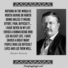 Theodore Roosevelt Quote Sleeping Angel In 2021 Theodore Roosevelt Quotes Theodore Roosevelt Roosevelt Quotes