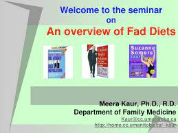 Ppt Welcome To The Seminar On An Overview Of Fad Diets Powerpoint Presentation Id 7023767