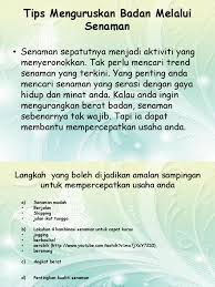 Kualiti dan kuantiti makanan itu paling utama 7. Tips Menguruskan Badan Melalui Senaman