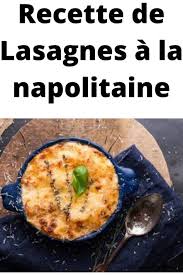Recette De Lasagnes A La Napolitaine Lasagne A La Napolitaine Sans Bechamel Garnies D Une Sauce Tomate Maison De Viande De Boeuf En 2020 Lasagnes Recette Et Recette De Plat
