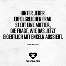 Sie waren unsichtbar geblieben, weil ihre geschichte historikern unwichtig erschien.die geschichte der frauen ist auch die der männer! Ich Lach Mich Kaputt Lustige Spruche Weisheiten Zitate