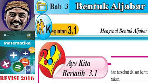 33 full pdfs related to this. Ayo Kita Berlatih 3 1 Matematika Kelas 7 Bse Kurikulum 2013 Revisi 2016 Bentuk Aljabar Youtube