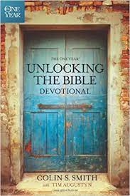 Another devotional from the bestselling one year line, the one year unlocking the bible devotional guides readers through the bible story throughout the year. The One Year Unlocking The Bible Devotional Colin S Smith Tim Augustyn 9781414369358 Amazon Com Books