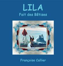 The bêtise of our human community is everywhere. Lila Fait Des Betises Hardcover Children S Book World