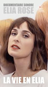 Elia Rose : La Vie en Elia, Podcast.