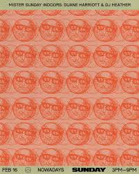 Mister Sunday Indoors: Duane Harriott and DJ Heather