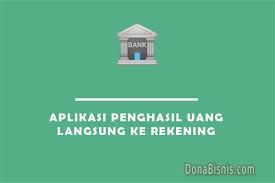 Nah, aplikasi ini memungkinkan anda untuk mendapatkan uang dari menonton video, memainkan sebuah game, menyelesaikan survei, hingga mencoba suatu layanan. 7 Aplikasi Penghasil Uang Langsung Ke Rekening Donabisnis