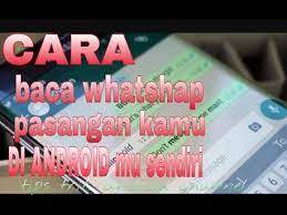 Cara menambahkannya ke homescreen pun cukup mudah. Cara Baca Whatsapp Pasangan Anda Menggunakan Android Sendiri Mp4 By Egano Syaban Official