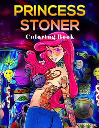 From now on, you will experience joyful hours with the gloomy and chilly appearances of the princess stoner versions through every single page of this unique coloring book, which will inspire you as you color. Princess Stoner Coloring Book Stoner Psychedelic Coloring Book For Adults Coloring Books For Stress Relief And Relaxation Traci Taylor 9798716517899 Amazon Com Books