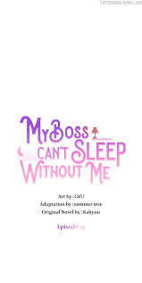 My Boss Can't Sleep Without Me - Chapter 19 - HARIMANGA