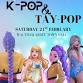 K-POP & TAY-POP event image