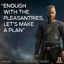 Ragnar lothbrok or lodbrok (old norse: Ragnar Vikings Quotes Quotesgram
