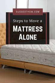 How can i move a mattress without handles? How To Move A Mattress Alone