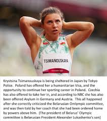 3 hours ago · belarusian sprinter krystsina tsimanouskaya took refuge in poland on wednesday after refusing to return to her authoritarian homeland from the tokyo olympics in a saga reminiscent of cold war. M Anusqoanw3dm