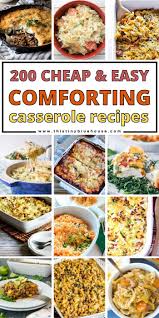 Cover and bake at 350 degrees for 30 to 35 minutes. 200 Comforting Old Fashioned Cheap Casserole Recipes Cheap Casserole Recipes Cheap Casseroles Casserole Recipes