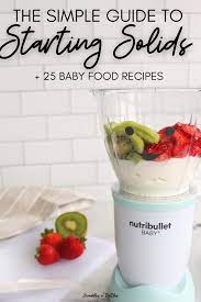 Starting Solids 101 A Guide To Baby S First Bites Free Ecookbook Swaddles N Bottles Baby Food Recipes Instant Pot Baby Food Food