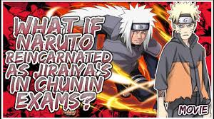 What If Naruto Reincarnated As Jiraiya's In Chunin EXAMS? | MOVIE - YouTube