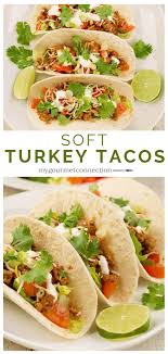 Ground Turkey Tacos Recipe Soft Tacos Recipes Ground Turkey Tacos Turkey Tacos