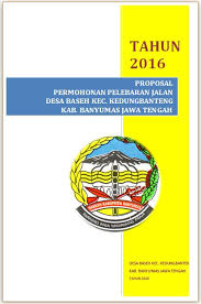 Proposal ini merupakan salah satu bahan pertimbangan bagi tim verifikasi kecamatan dalam menilai kalayakan dari pada usulan kami. Kumpulan Proposal Gratis Contoh Proposal Permohonan Pelebaran Jalan Induk Desa