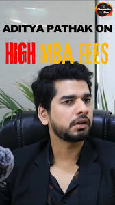 Why MBA is so Damn Expensive ?🙄🙄 Aditya Pathak's views