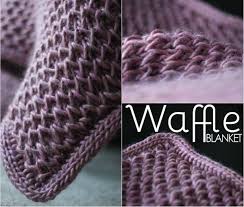 Free Waffle Blanket Pattern El Tezgahinda Orgu Orgu Desenleri Orgu