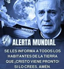 nanb ALERTA MUNDIAL SE LES INFORMA A TODOS LOS HABITANTES DE LA TIERRA QUE  ¡CRISTO VIENE PRONTO! SILO SILOCREES,AMÉN. CREES, AMÉN.