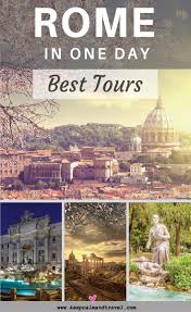 One Day In Rome Things To Do And See On A Tour Independently Europe Travel Rome Travel One Day In Rome