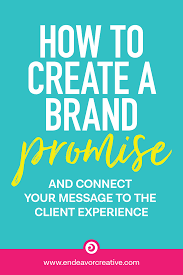 Right!… but even in this definition, there's room for you'd think that all brand builders would be on the same page about how to write a brand promise and why you'd have one in the first place. Brand Promise Connecting Your Message With Your Client Experience Endeavor Creative Brand Strategy For Service Based Entrepreneurs
