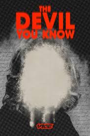 Or it's better to deal with someone/something you don't like than to deal with something/someone that you don't know. The Devil You Know Tv Series 2019 Imdb
