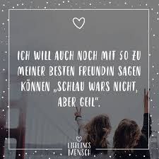 Visual Statements Ich Will Auch Noch Mit 50 Jahren Zu Meiner Besten F A Freunschaft Spruche Tumblr Spruche Freundschaft Zitate Zum Thema Freundschaft