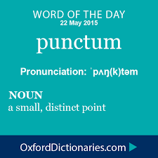 Punctum Definition Of Punctum In English From The Oxford Dictionary Words Uncommon Words Unusual Words