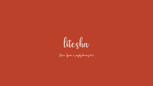 This font is the perfect fit for all of your logos, branding, social media Litesha Font Download Free For Desktop Webfont