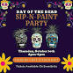 Day Of The Dead Sip & Paint event image