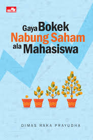 Start by marking yuk nabung saham: Jual Buku Gaya Bokek Nabung Saham Ala Mahasiswa Oleh Dimas Raka Prayudha Gramedia Digital Indonesia