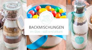 Die form und die größe. Tolle Backmischungen Im Glas Backen Macht Glucklich