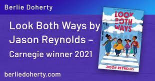 Look Both Ways' by Jason Reynolds